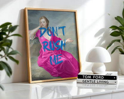 Don't Rush Me No3