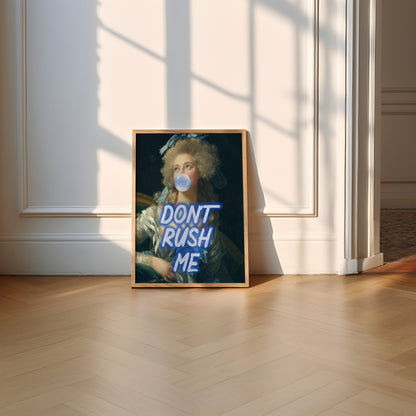Don't Rush Me No5
