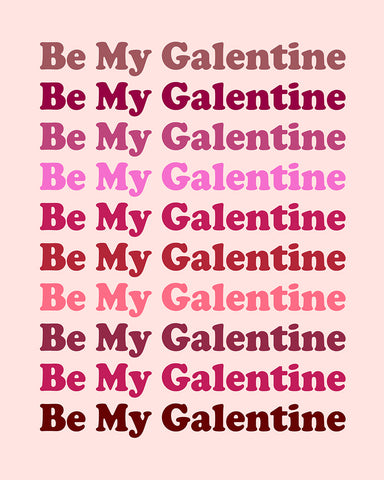 Be My Galentine