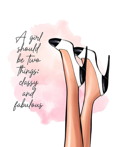 A Girl Should Be Classy and Fabulous No1