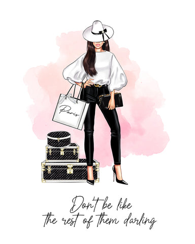 Don't Be Like The Rest of Them Darling