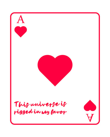This Universe Is Rigged In My Favor