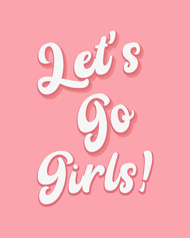 Let's Go Girls