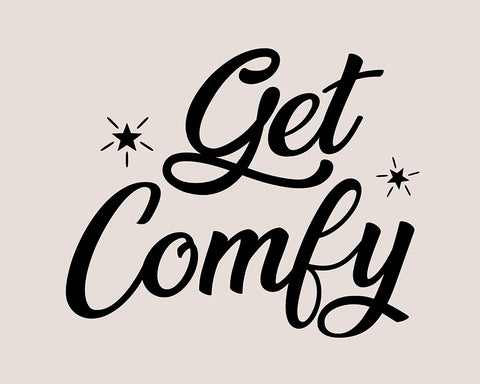 Get Comfy