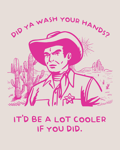 Did Ya Wash Your Hands