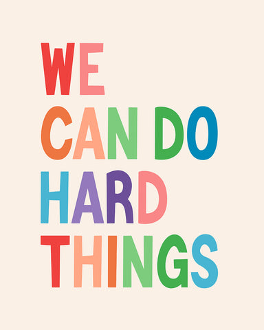 We Can Do Hard Things No2