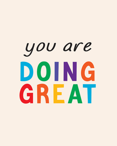 You Are Doing Great
