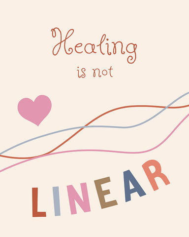 Healing Is Not Linear