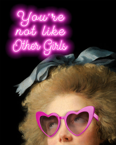 You're Not Like Other Girls No2