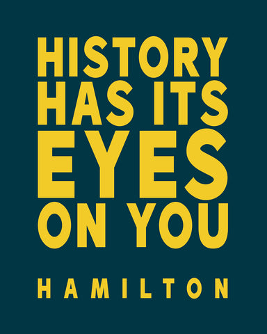 History Has Its Eyes on You