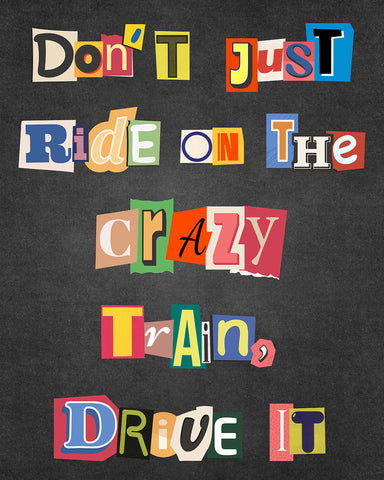 Don't Ride on The Crazy Train