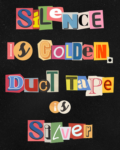 Silence Is Golden