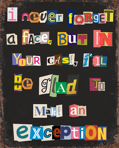 I Never Forget A Face