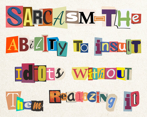 Ability To Insult Idiots
