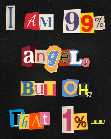 I Am 99% Angel