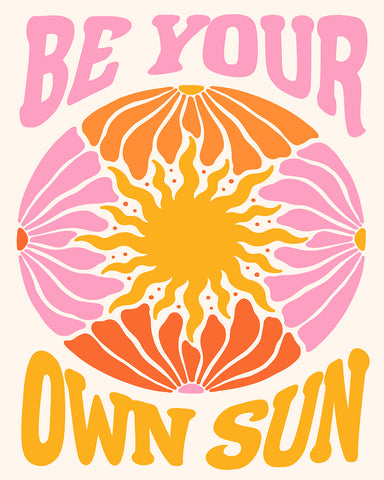 Be Your Own Sun No2