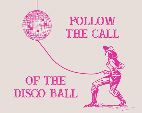 Follow The Call of the Disco Ball