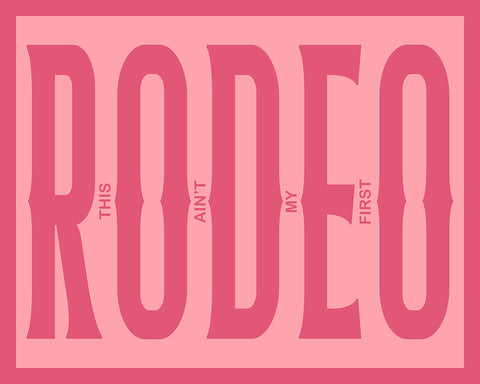 Pink This Ain't My First Rodeo