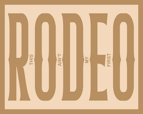 Beige This Ain't My First Rodeo