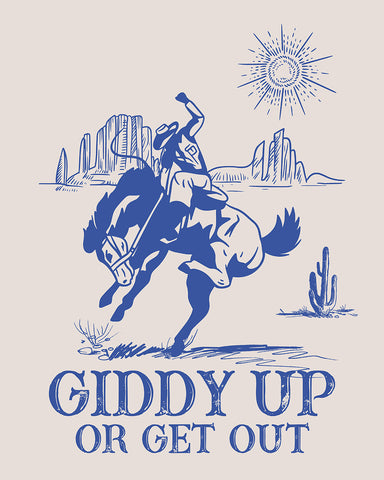 Blue Giddy Up or Get Out