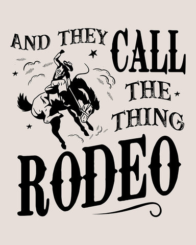 Beige And They Call The Thing Rodeo