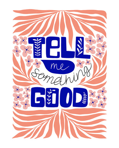 Tell Me Something Good