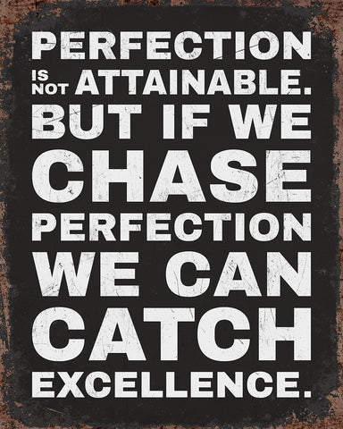 Perfection Is Not Attainable No1