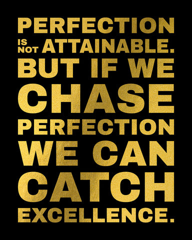 Perfection Is Not Attainable No2