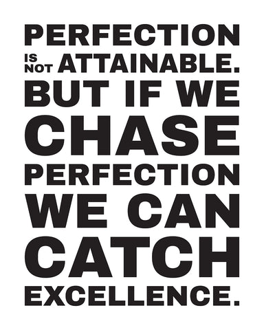 Perfection Is Not Attainable No3