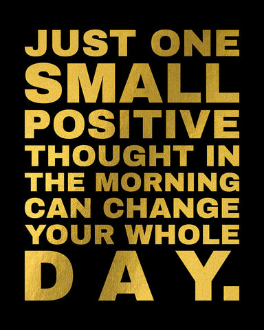 One Small Positive Thought No2