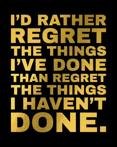 I'd Rather Regret No2