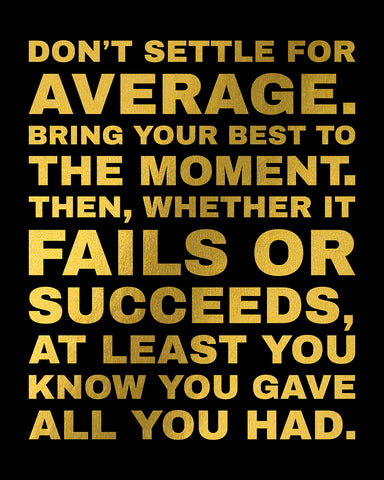 Don't Settle For Average No2
