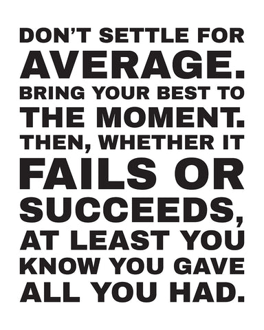 Don't Settle For Average No3