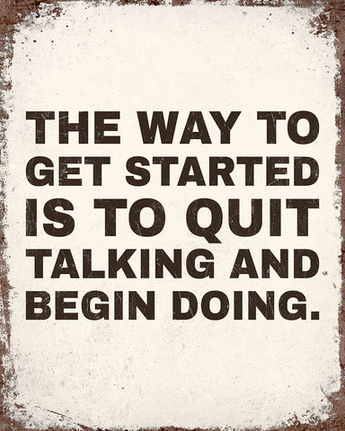 Quit Talking & Begin Doing No4
