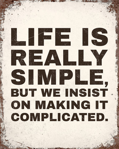 Life Is Really Simple No4