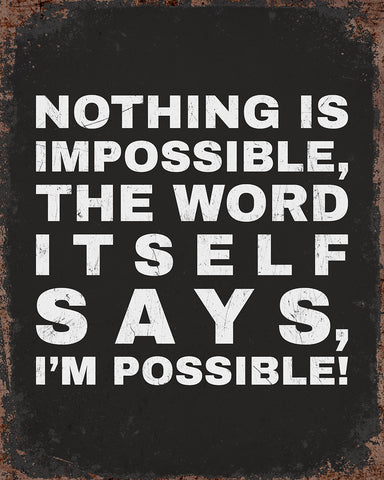Nothing Is Impossible No1