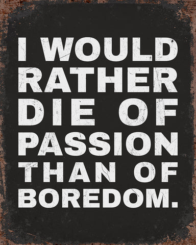 Passion Than of Boredom No1