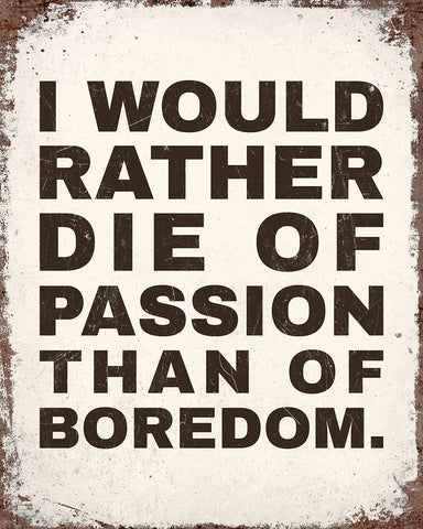 Passion Than of Boredom No4
