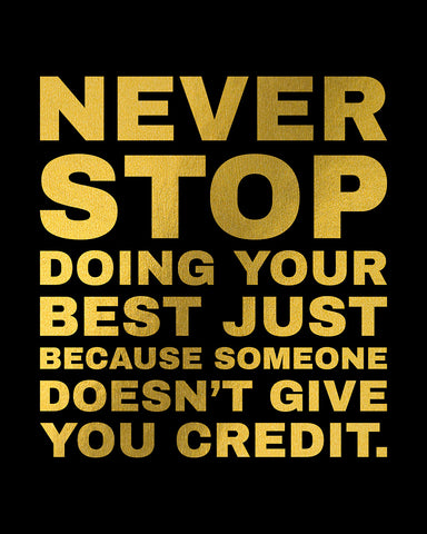 Never Stop Doing Your Best No2