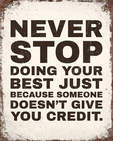 Never Stop Doing Your Best No4