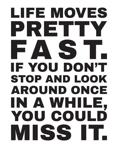 Life Moves Pretty Fast No3