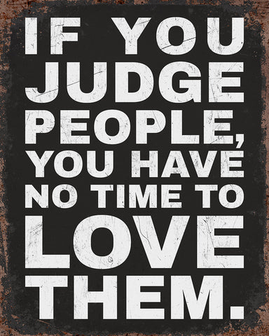 If You Judge People No1