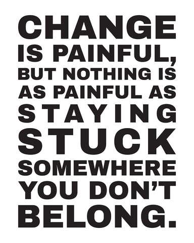 Change Is Painful No3