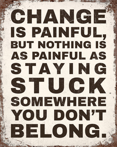 Change Is Painful No4