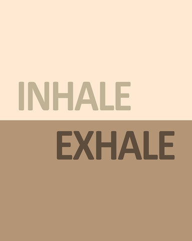 Inhale Exhale No3