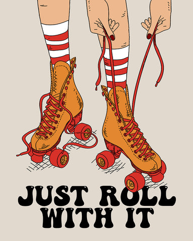 Just Roll With It