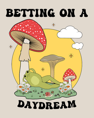 Betting on A Daydream