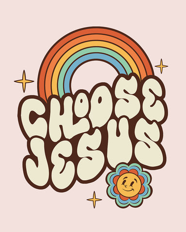 Choose Jesus