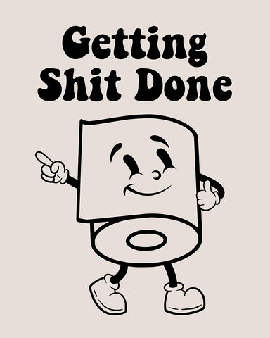 Get Shit Done No1