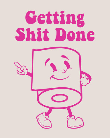Get Shit Done No3